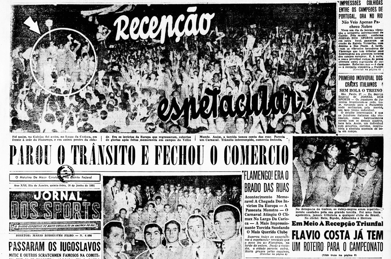 Jornal dos Sports do dia 28 de junho de 1951, trazendo a festa da Nação Rubro-Negra, recepcionando os jogadores em sua volta da Europa com 10 vitórias em 10 jogos