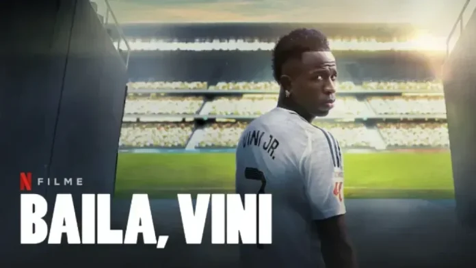 Documentário Baila Vini da Netflix